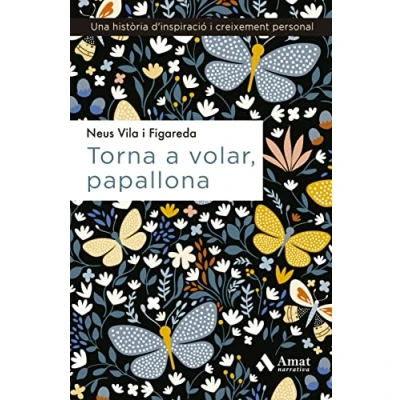 Imagen de Torna A Volar, Papallona: Una història d&#039;inspiració i creixement personal (SIN COLECCION)