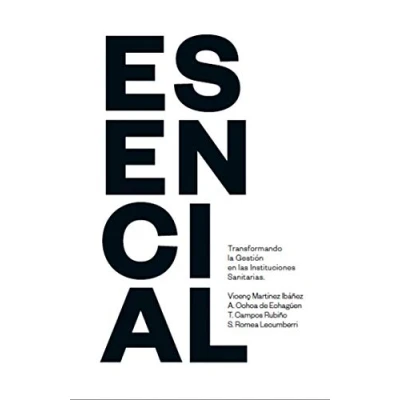 Imagen de ESENCIAL TRANSFORMANDO LA GESTION EN ALS INSTITUCIONES SANITARI