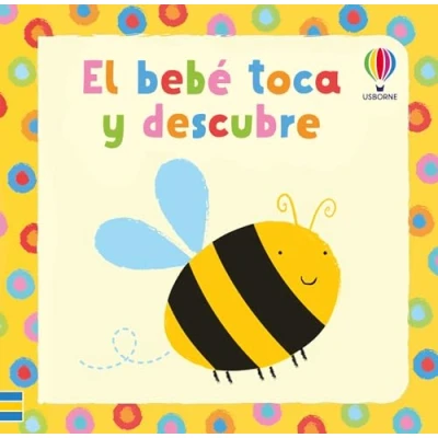 Imagen de El bebé toca y descubre (Mi primer toca, toca)