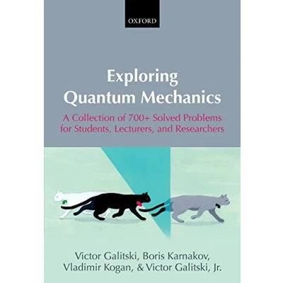 Imagen de Exploring Quantum Mechanics: A Collection Of 700+ Solved Problems For