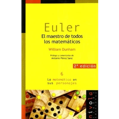 Imagen de EULER. El maestro de todos los matemáticos: 6 (La matemática en sus personajes)