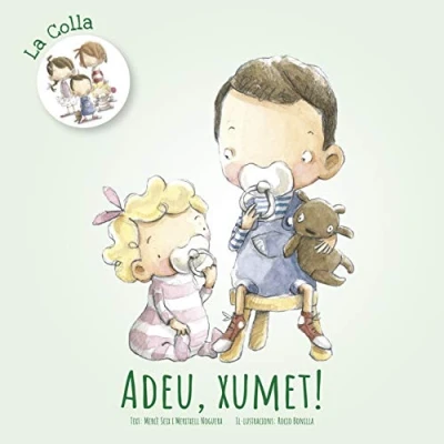 Imagen de Adeu Xumet!: 1 (La colla)
