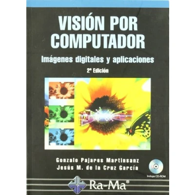 Imagen de Visión por computador. Imágenes Digitales y Aplicaciones. 2ª Edición (INFORMATICA GENERAL)