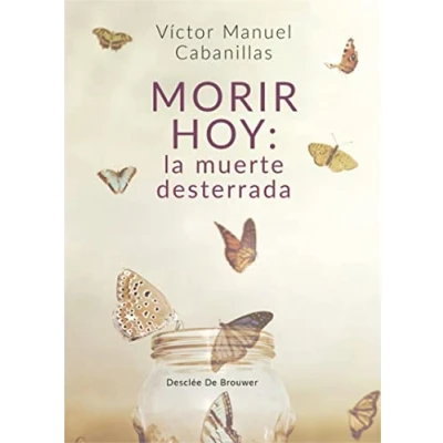 Imagen de Morir hoy: La muerte desterrada (A los cuatro vientos)
