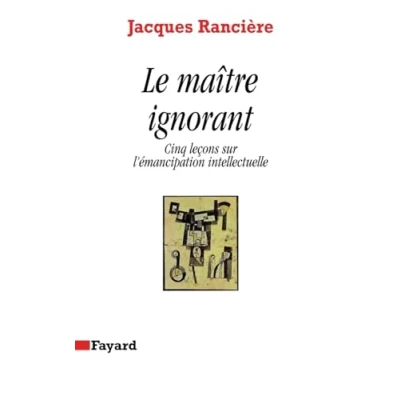 Imagen de Le Maître Ignorant: Cinq Leçons Sur L Émancipation Intellectuelle