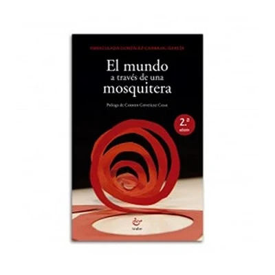 Imagen de El Mundo A Traves De Una Mosquitera (2ª Ed.)