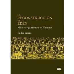 Imagen de La Reconstruccion Del Eden: Mito Y Arquitectura En Oriente