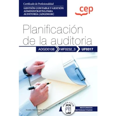 Imagen de Manual. Planificación de la auditoria (UF0317). Certificados profesionalidad. gestión contable y administrativa para auditoría (ADGD0108) (FORMACION)