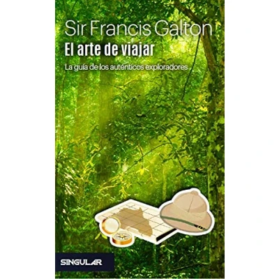 Imagen de El arte de viajar: La guía los auténticos exploradores (SIN COLECCION)
