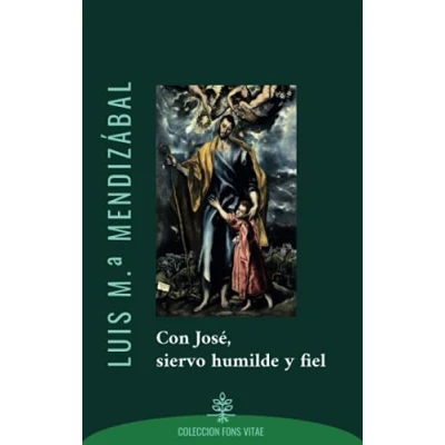 Imagen de con José, Siervo Humilde y Fiel: 5 (FONS VITAE)
