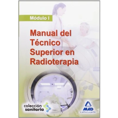 Imagen de Manual Del Técnico Superior En Radioterapia. Módulo I