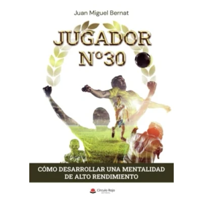 Imagen de Jugador nº30: Cómo desarrollar una mentalidad de alto rendimiento (SIN COLECCION)