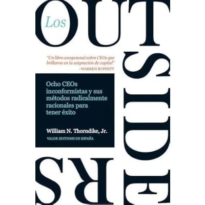 Imagen de Los outsiders: Ocho CEOs no convencionales y su modelo radicalmente racional para el éxito
