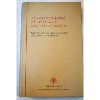 Imagen de Segundo tomo del Ingenioso hidalgo Don Quijote de La Mancha (Biblioteca Castro)