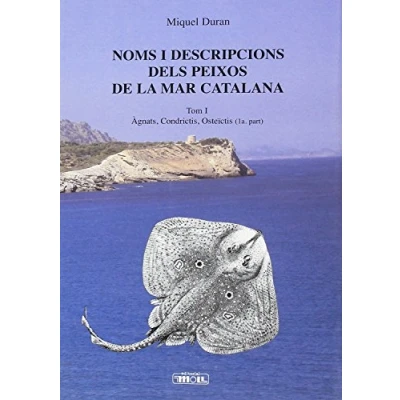 Imagen de Noms i descripcions dels peixos de la mar catalana. Vol, 1