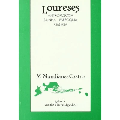 Imagen de Loureses. Antropoloxia dunha parroquia galega (Ensaio)