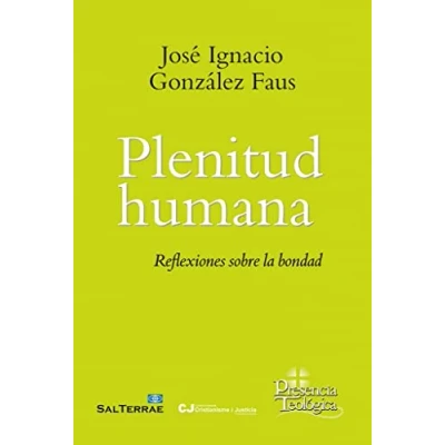 Imagen de Plenitud Humana: Reflexiones Sobre La Bondad