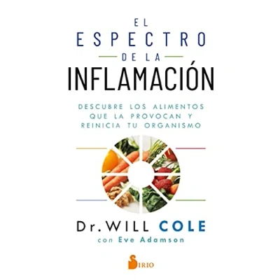 Imagen de EL ESPECTRO DE la INFLAMACIÓN: Descubre los alimentos que provocan y reinicia tu organismo (NUTRICION)