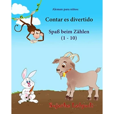 Imagen de aleman para ninos: Contar es divertido: Libro infantil ilustrado español alemán (Edición bilingüe), bilingue español, animales niños, infantil: 3 (Libros niños)