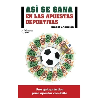 Imagen de Así Se Gana En Las Apuestas Deportivas (ACTUAL)