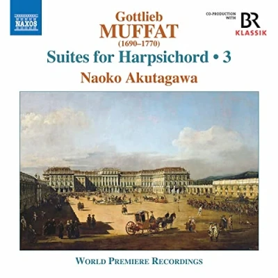 Imagen de Muffat, Gottlieb: Suites for Harpsichord, Vol. 3 MC B6, 7, 12, 36 37