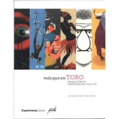 Imagen de MÁS QUE UN TORO. MANOLO PRIETO DISEÑADOR DEL SIGLO XX