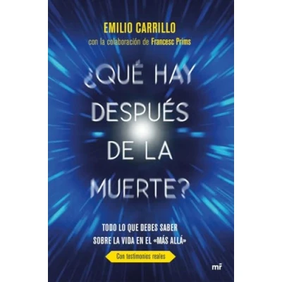 Imagen de ¿Qué hay después de la muerte?: Todo lo que debes saber sobre vida en el &quot;Más allá&quot; (Fuera Colección)