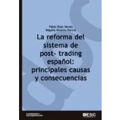 Imagen de La Reforma Del Sistema De Post trading Español: Principales Causas Y C