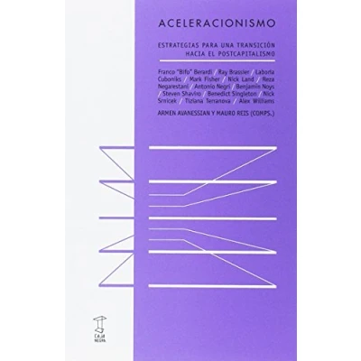 Imagen de Aceleracionismo (ENSAYO FILOSOFICO)