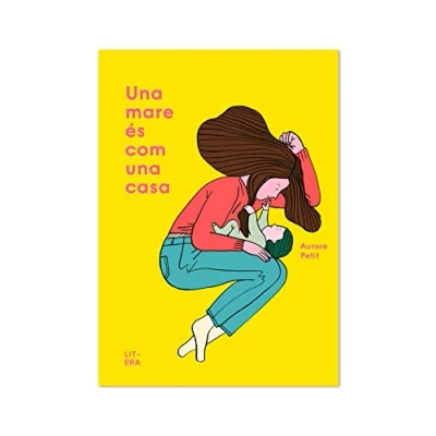 Imagen de una mare és com casa (Álbum ilustrado)