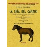 Imagen de Manual Practico de La Cria Del Ganado (Caballar, Asnal, Vacuno, Lanas, Cabrio y Cerda) (SIN COLECCION)
