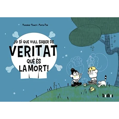Imagen de Jo sí que vull saber de veritat què és la mort (SIN COLECCION)