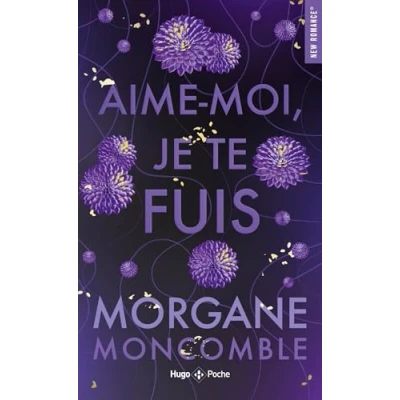Imagen de Aime moi Je Te Fuis Morgane Moncomble (autor)