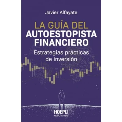 Imagen de La guía del autoestopista financiero: Estrategias prácticas de inversión