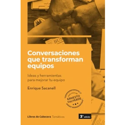 Imagen de CONVERSACIONES QUE TRANSFORMAN EQUIPOS: Ideas y herramientas para mejorar tu equipo (TEMATICOS)