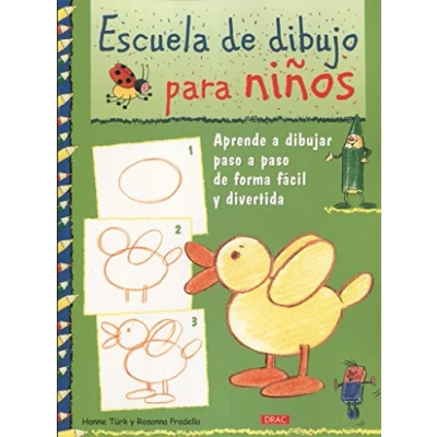 Imagen de ESCUELA DE DIBUJO PARA NIÑOS: APRENDER A DIBUJAR PASO FORMA FÁCIL Y DIVERTIDA