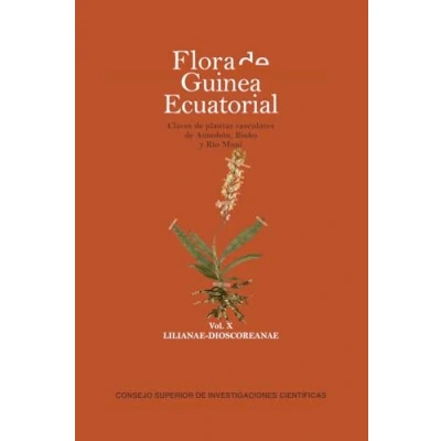 Imagen de FLORA DE GUINEA ECUATORIAL. CLAVES PLANTAS VASCULARES ANNOBÓN, BIOKO Y RÍO MUNI. VOL. X LILIAN: 10