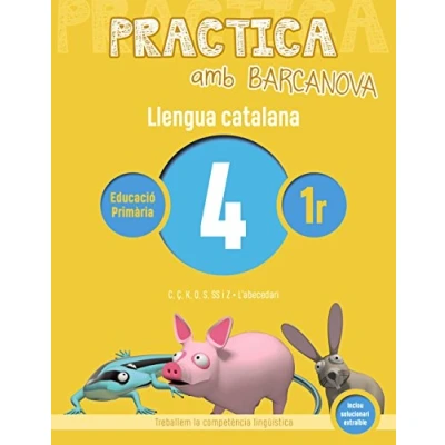 Imagen de Practica amb Barcanova 4. Llengua catalana: C, Ç, K, Q, S, SS i Z. L&#039;abecedari (Quaderns)