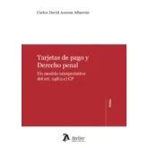 Imagen de Tarjetas De Pago Y Derecho Penal (un Modelo Interpretativo Del Ar Art.