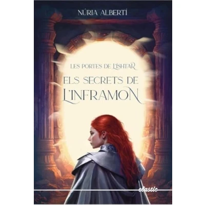 Imagen de Les portes de l&#039;Íshtar 2. Els secrets l&#039;inframon (Elastic Llibres)