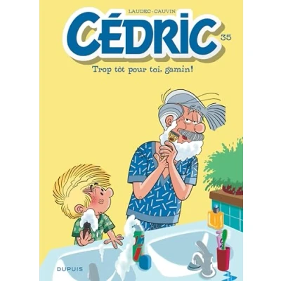 Imagen de Cedric volume 35 Trop Tot Pour Moi Gamin !