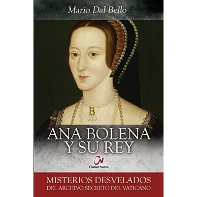 Imagen de Ana Bolena y su Rey (Misterios desvelados)
