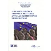 Imagen de Juventud Europea: Valores Y Actitudes Ante Las Instituciones Demo Crat