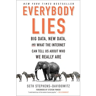 Imagen de Everybody lies: big data, new and what the internet can tell us about who we really are