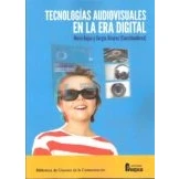 Imagen de Tecnologias Audiovisuales En La Era Digital