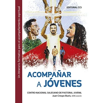 Imagen de Acompañar a jóvenes: Un itinerario formativo para el acompañamiento espiritual: 14 (Itinerarios de educación en la fe)