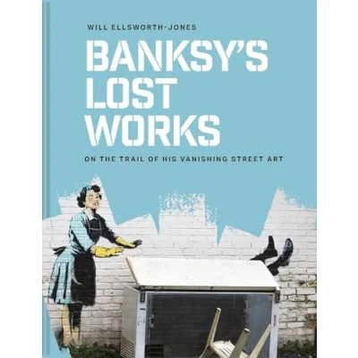 Imagen de Banksys Lost Works