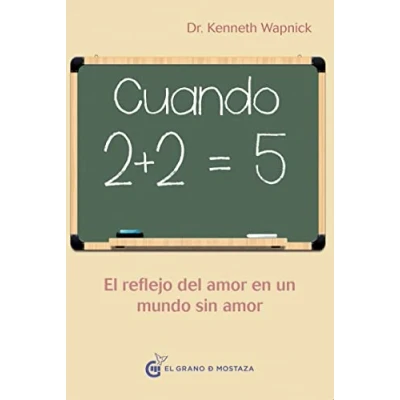 Imagen de Cuando 2 + = 5: Reflejando amor en un mundo sin (Un Curso de Milagros)