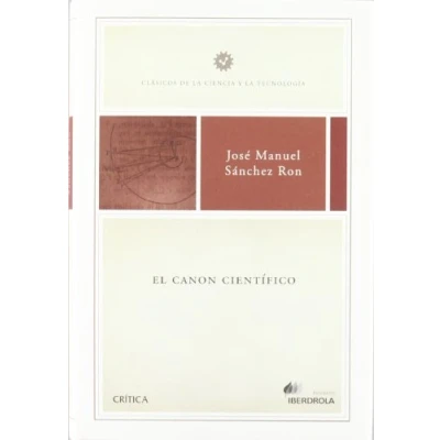 Imagen de El canon científico: 1 (Clásicos de la Ciencia y Tecnología)