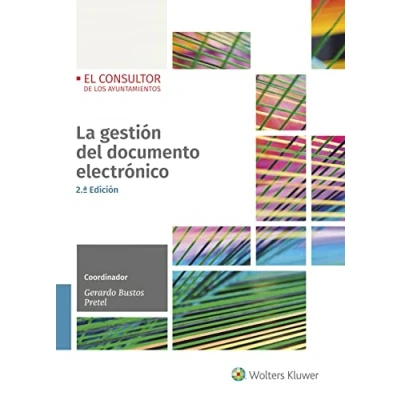 Imagen de La Gestión del documento electrónico (2.ª Edición 2020) (DERECHO)